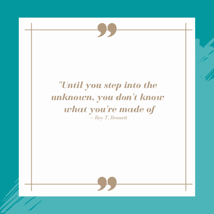 Travel Quote: “Until You Step Into the Unknown…”